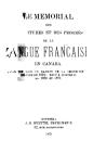Le mémorial des vicissitudes et des progrès de la langue française en Canada  1879